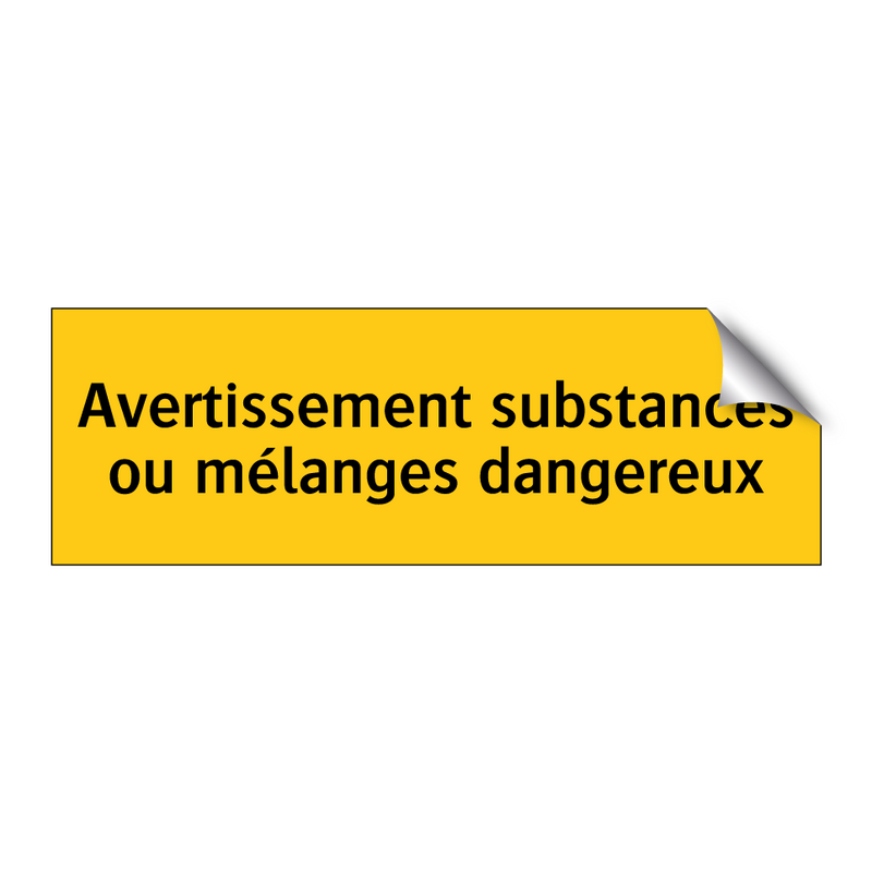Avertissement substances ou mélanges dangereux
