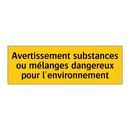 Avertissement substances ou mélanges dangereux pour l'environnement