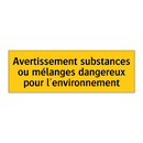 Avertissement substances ou mélanges dangereux pour l'environnement