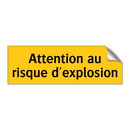 Attention au risque d'explosion