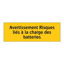 Avertissement Risques liés à la charge des batteries