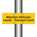 Attention Véhicules Lourds - Transport Lourd