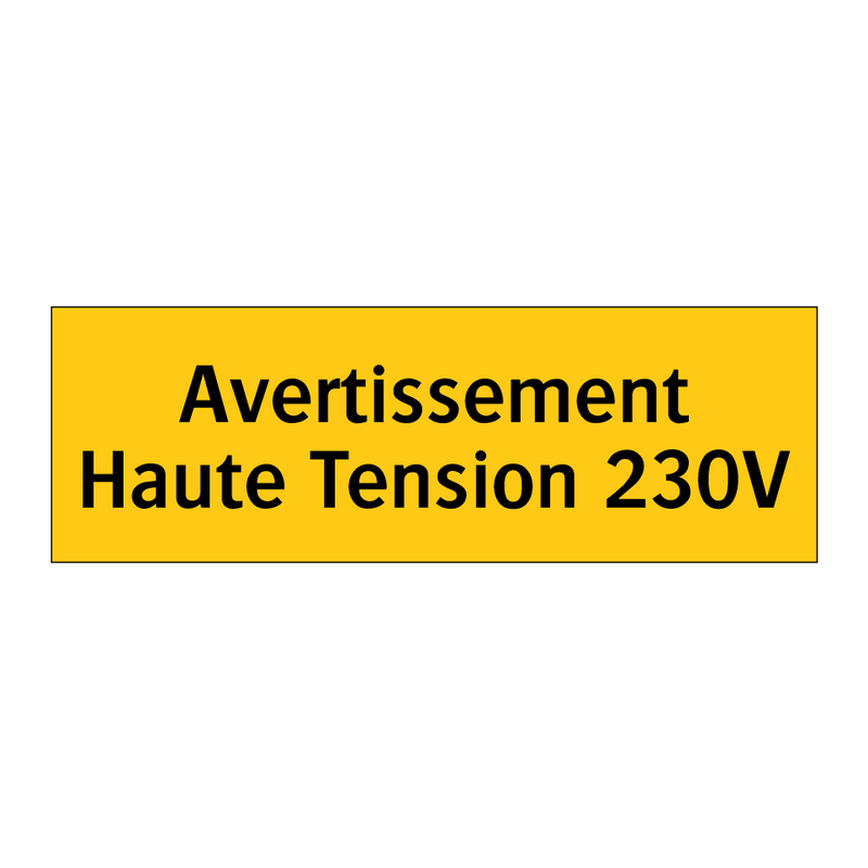 Avertissement Haute Tension 230V