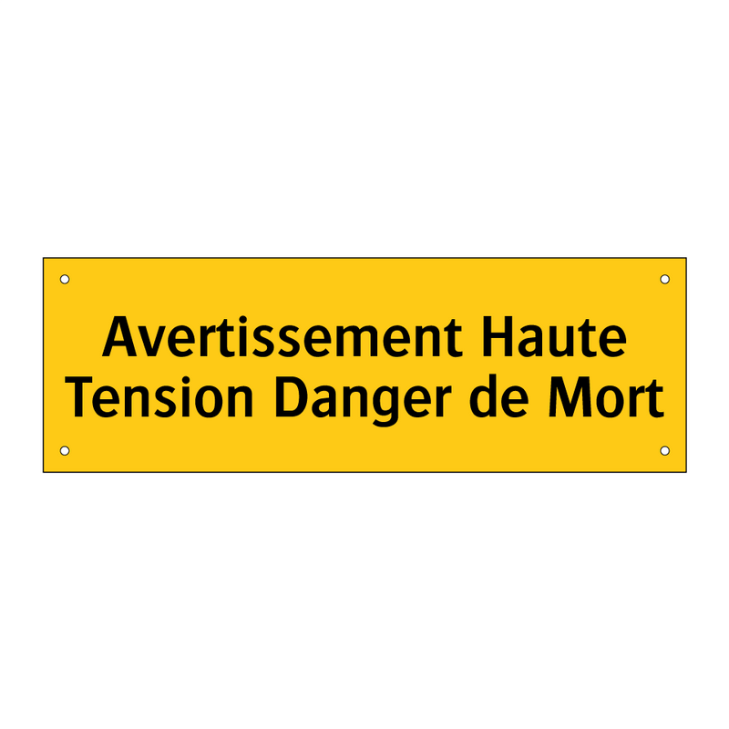 Avertissement Haute Tension Danger de Mort