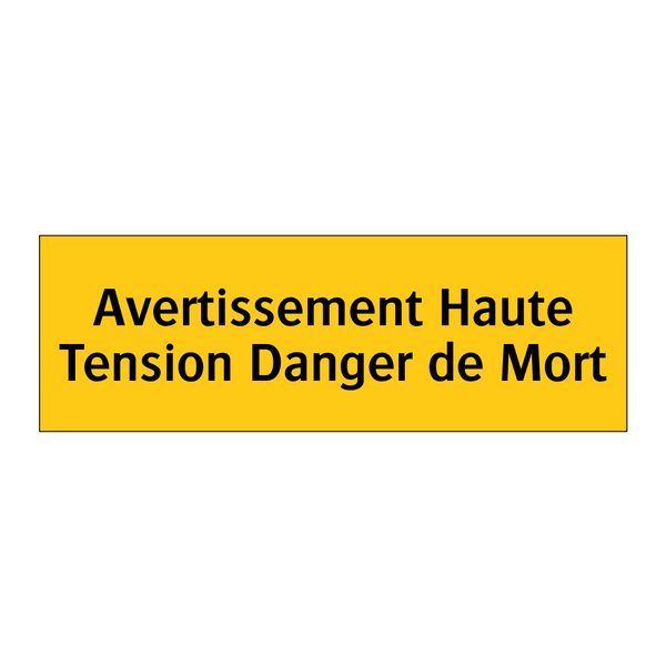 Avertissement Haute Tension Danger de Mort