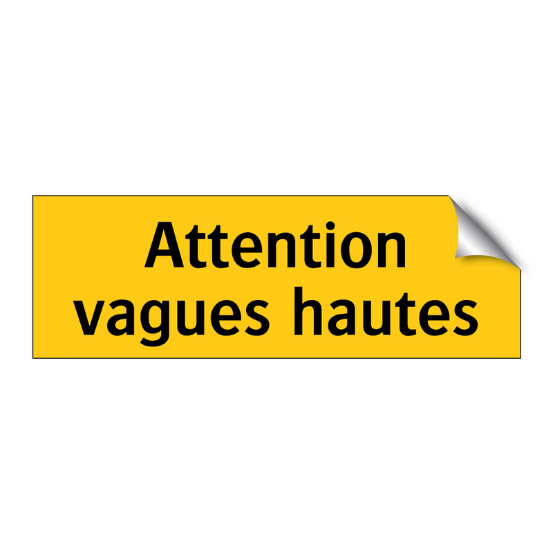 Attention vagues hautes