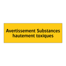 Avertissement Substances hautement toxiques