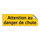 Attention au danger de chute