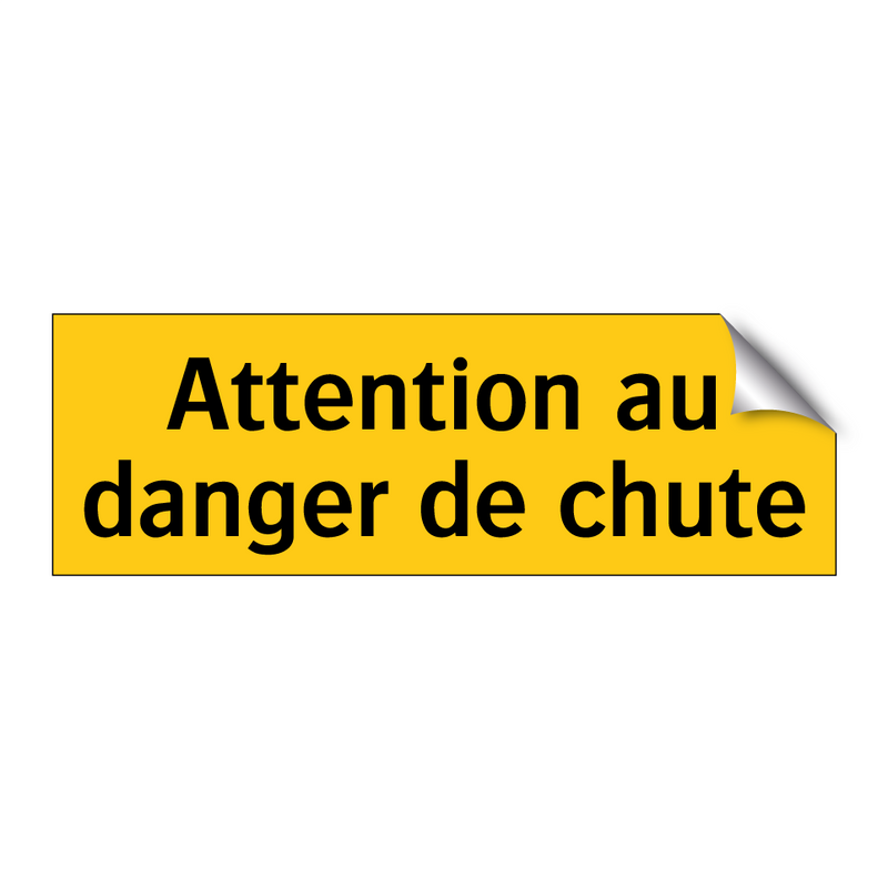 Attention au danger de chute