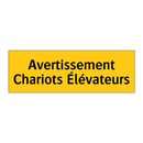 Avertissement Chariots Élévateurs