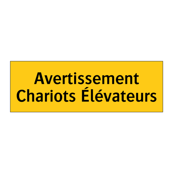 Avertissement Chariots Élévateurs