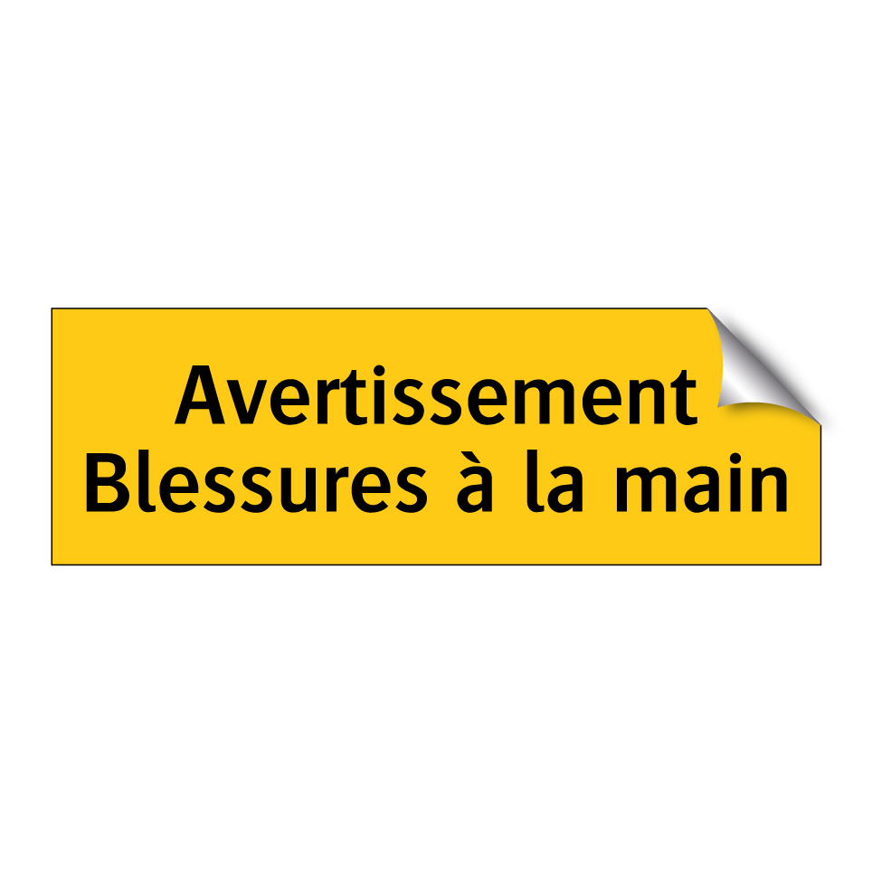 Avertissement Blessures à la main