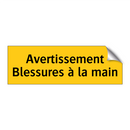 Avertissement Blessures à la main