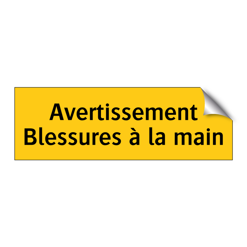 Avertissement Blessures à la main