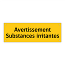Avertissement Substances irritantes