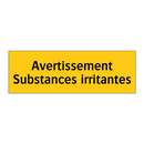 Avertissement Substances irritantes