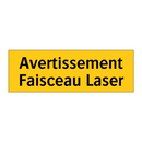 Avertissement Faisceau Laser