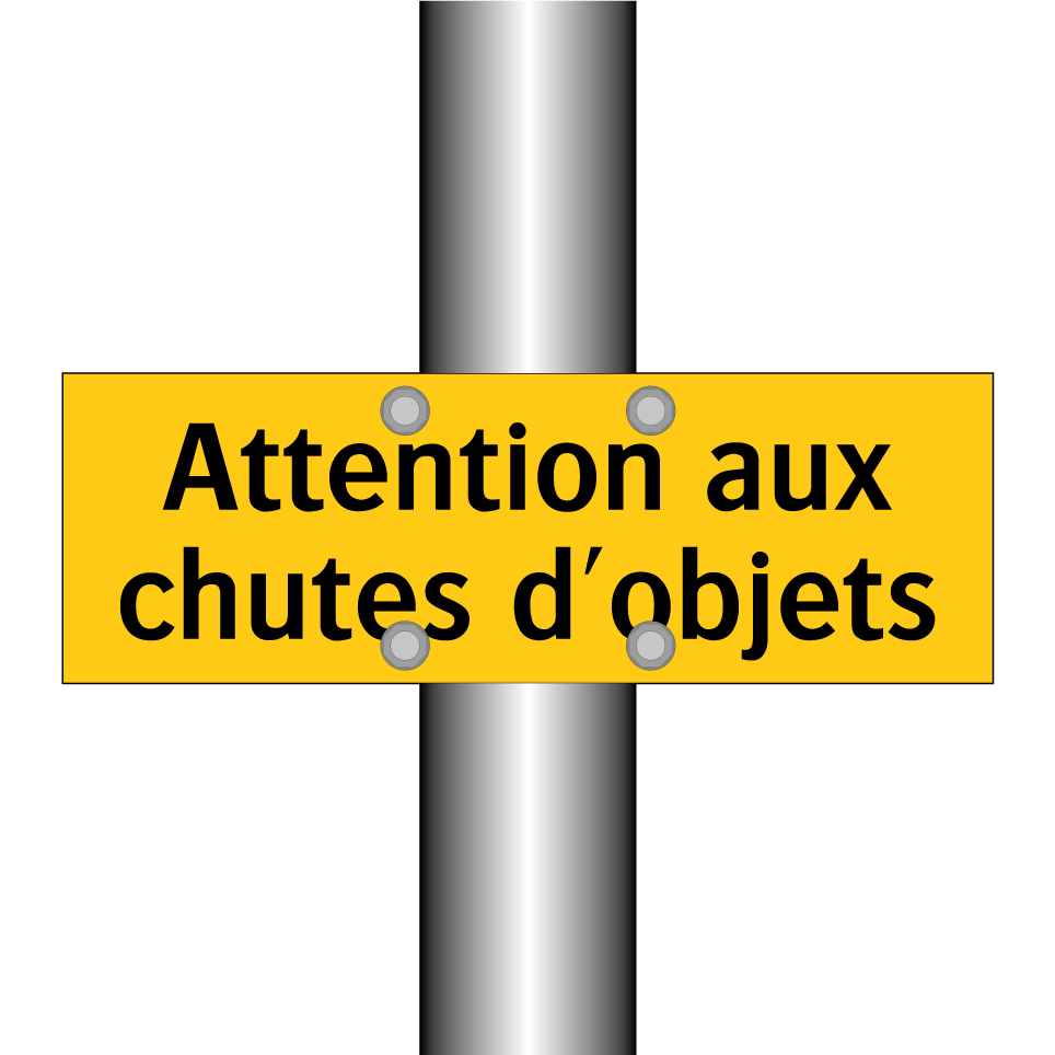 Attention aux chutes d'objets