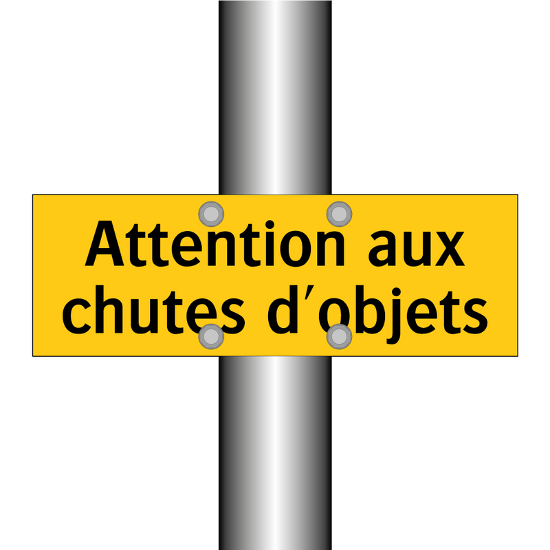 Attention aux chutes d'objets