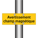 Avertissement champ magnétique