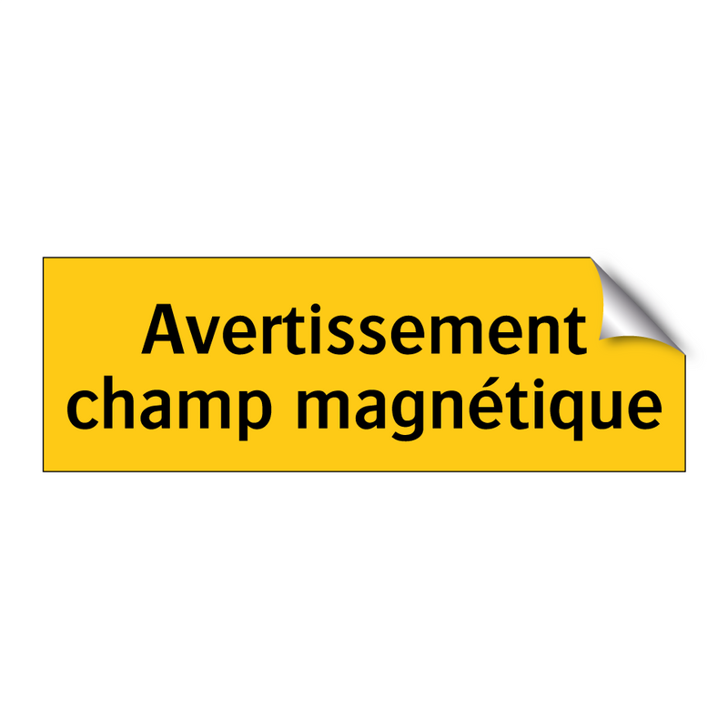 Avertissement champ magnétique