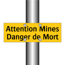 Attention Mines Danger de Mort