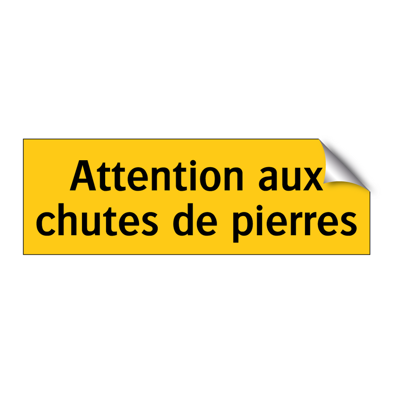 Attention aux chutes de pierres