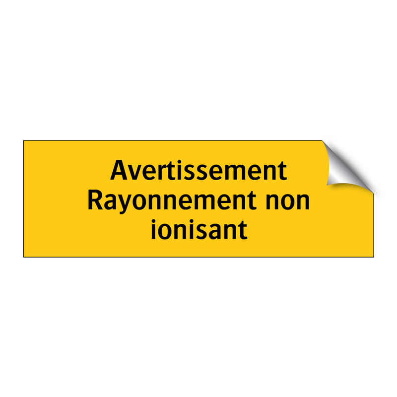 Avertissement Rayonnement non ionisant