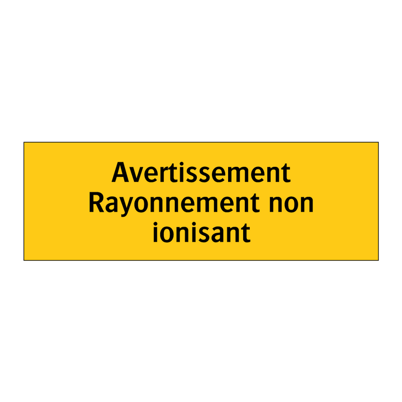 Avertissement Rayonnement non ionisant