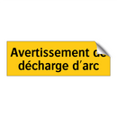 Avertissement de décharge d'arc