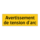 Avertissement de tension d'arc