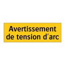 Avertissement de tension d'arc