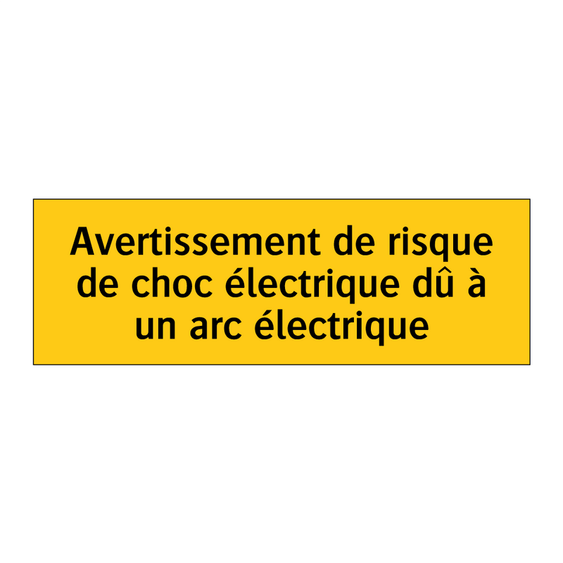 Avertissement de risque de choc électrique dû à un arc électrique