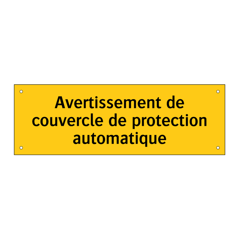Avertissement de couvercle de protection automatique