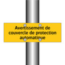 Avertissement de couvercle de protection automatique