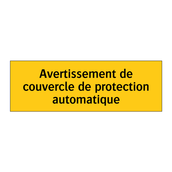 Avertissement de couvercle de protection automatique