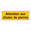 Attention aux chutes de pierres