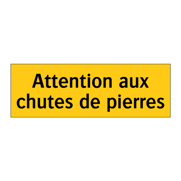 Attention aux chutes de pierres