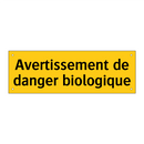 Avertissement de danger biologique