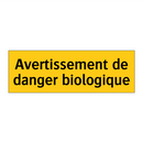 Avertissement de danger biologique