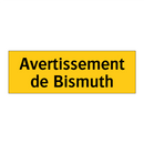 Avertissement de Bismuth