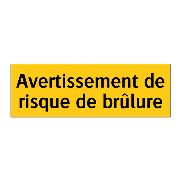 Avertissement de risque de brûlure