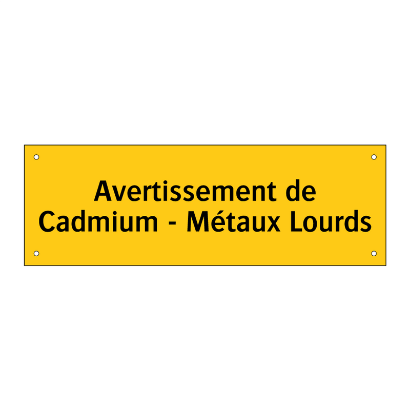 Avertissement de Cadmium - Métaux Lourds