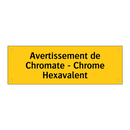 Avertissement de Chromate - Chrome Hexavalent