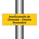 Avertissement de Chromate - Chrome Hexavalent