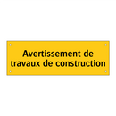 Avertissement de travaux de construction