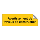 Avertissement de travaux de construction