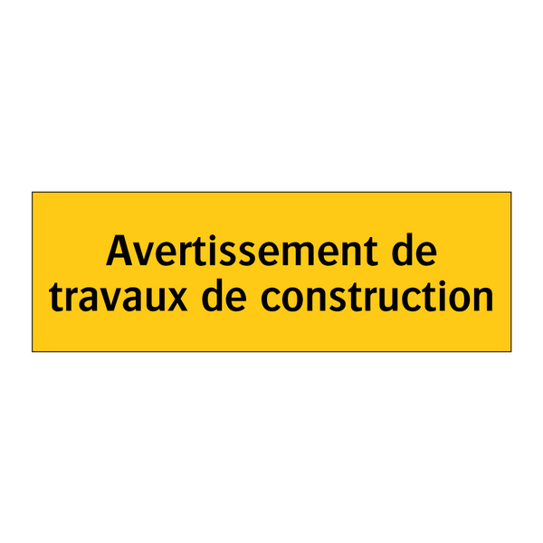 Avertissement de travaux de construction