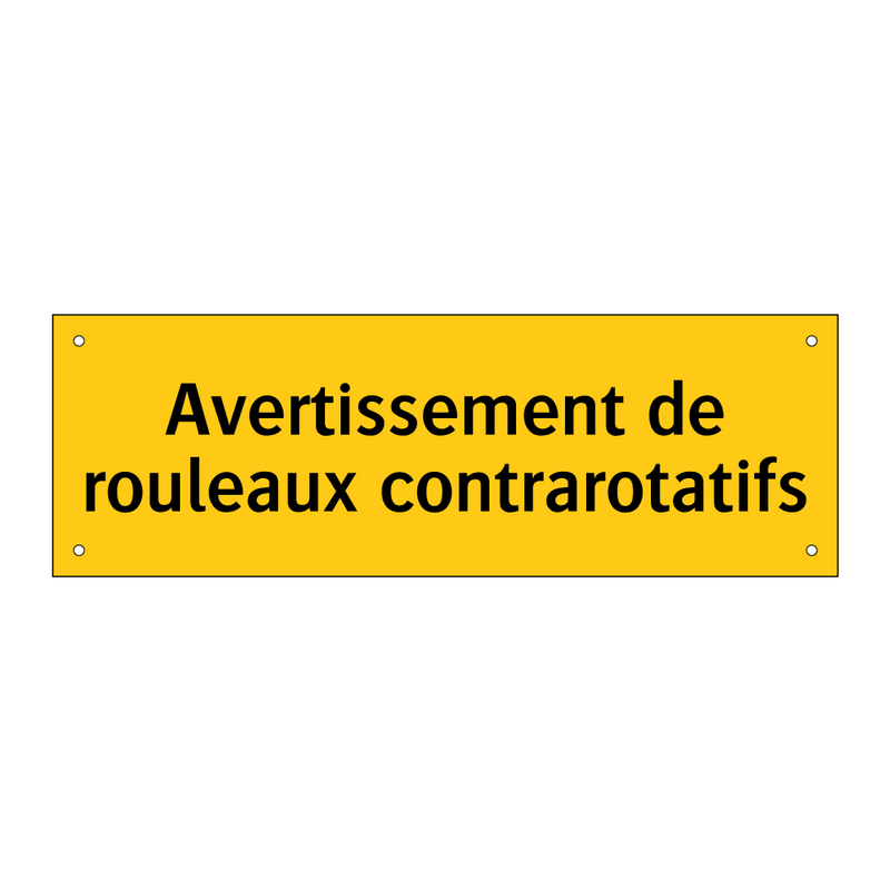 Avertissement de rouleaux contrarotatifs