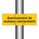 Avertissement de rouleaux contrarotatifs